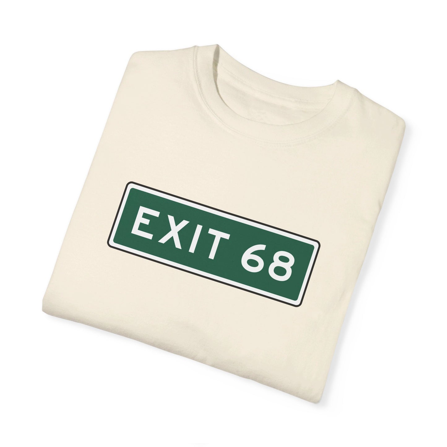 EXIT 68 SIGN 2.0 | TEE