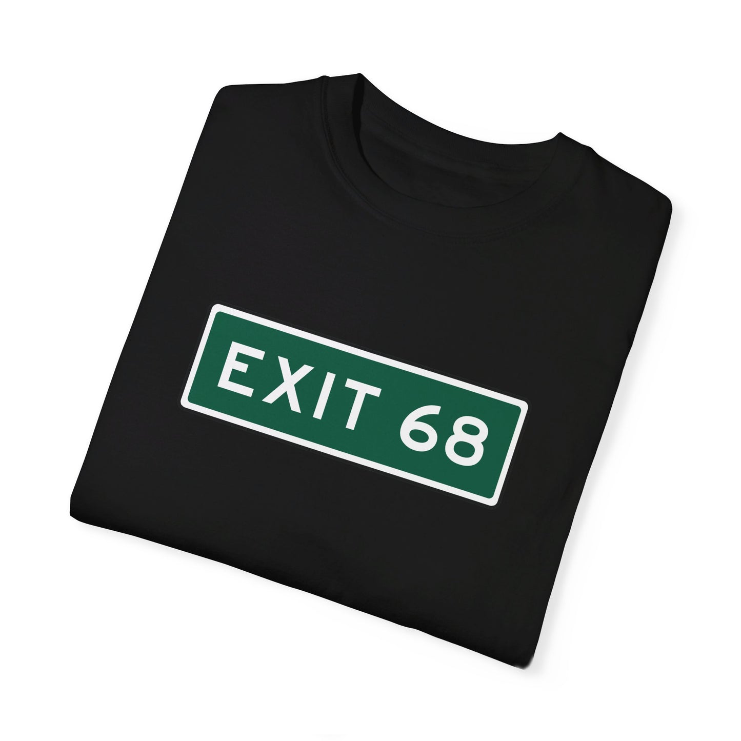 EXIT 68 SIGN 2.0 | TEE